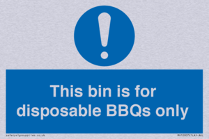 This bin is for disposable BBQs only